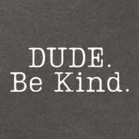 Dude Be Kind Every Child Matters Cotton Canvas Backpack