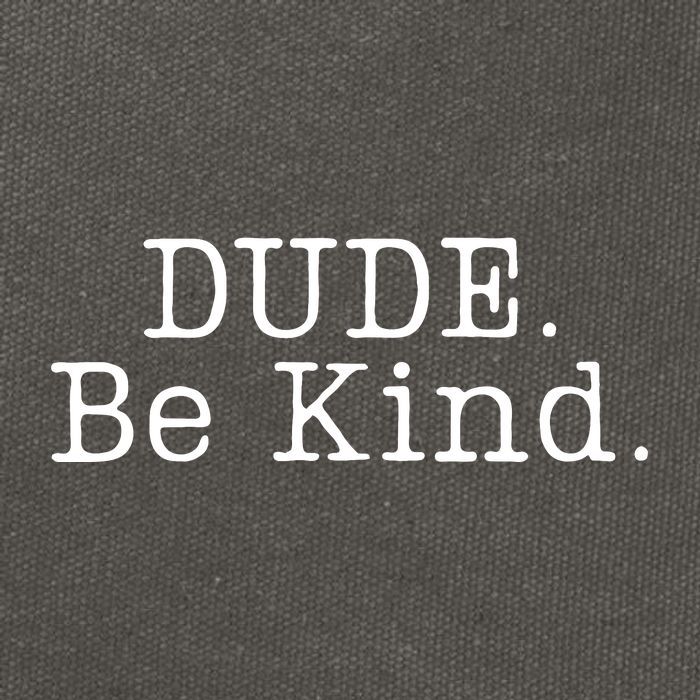 Dude Be Kind Every Child Matters Cotton Canvas Backpack