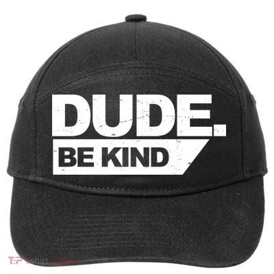 Dude Be Kind Anti Bullying Retro 7-Panel Snapback Hat
