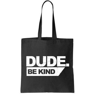 Dude Be Kind Anti Bullying Retro Bag