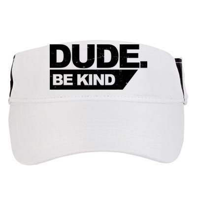 Dude Be Kind Anti Bullying Retro Adult Drive Performance Visor