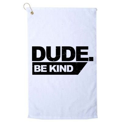 Dude Be Kind Anti Bullying Retro Golf Towel
