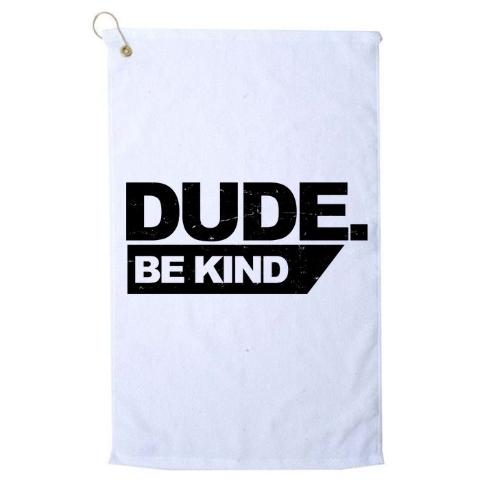 Dude Be Kind Anti Bullying Retro Golf Towel