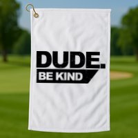 Dude Be Kind Anti Bullying Retro Golf Towel