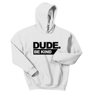 Dude Be Kind Anti Bullying Retro Kids Hoodie