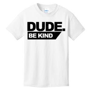 Dude Be Kind Anti Bullying Retro Kids T-Shirt