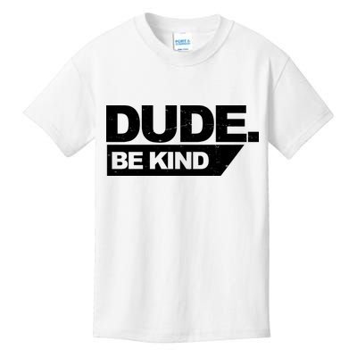 Dude Be Kind Anti Bullying Retro Kids T-Shirt