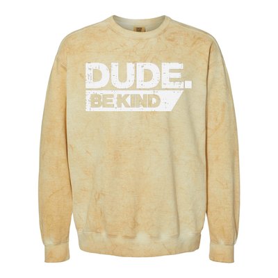 Dude Be Kind Unity Day Orange Anti Bullying Colorblast Crewneck Sweatshirt