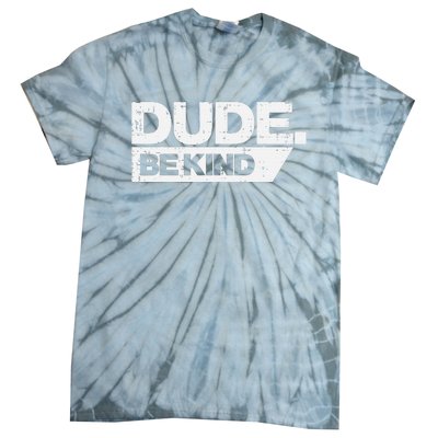 Dude Be Kind Unity Day Orange Anti Bullying Tie-Dye T-Shirt