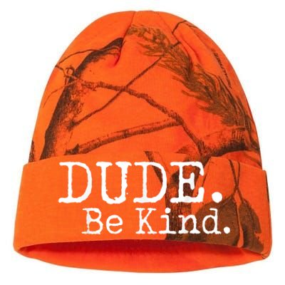 Dude Be Kind Choose Kind Anti Bullying Movement Kati Licensed 12" Camo Beanie