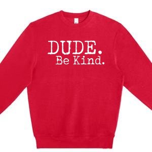 Dude Be Kind Kids Unity Day Orange Anti Bullying Premium Crewneck Sweatshirt