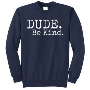 Dude Be Kind Kids Unity Day Orange Anti Bullying Sweatshirt