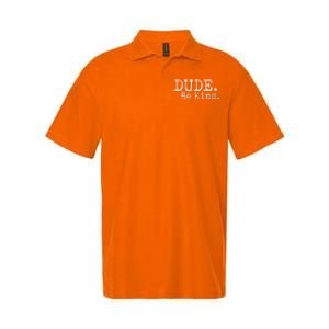 Dude Be Kind Kids Unity Day Orange Anti Bullying Softstyle Adult Sport Polo