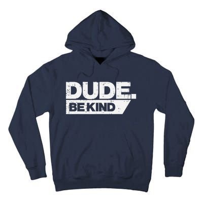 Dude Be Kind Kids Unity Day Orange Anti Bullying Tall Hoodie