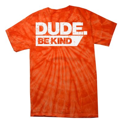 Dude Be Kind Kids Unity Day Orange Anti Bullying Tie-Dye T-Shirt