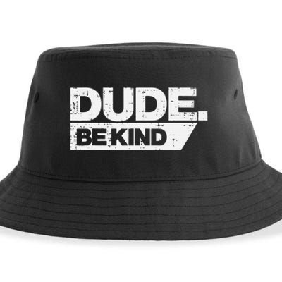 Dude Be Kind Unity Day Orange Anti Bullying Sustainable Bucket Hat