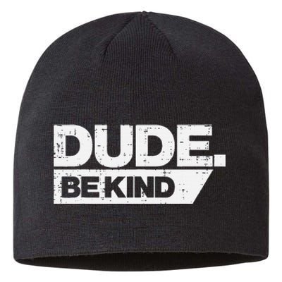 Dude Be Kind Unity Day Orange Anti Bullying Sustainable Beanie