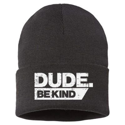 Dude Be Kind Unity Day Orange Anti Bullying Sustainable Knit Beanie