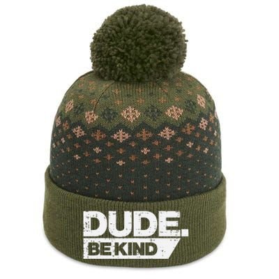 Dude Be Kind Unity Day Orange Anti Bullying The Baniff Cuffed Pom Beanie