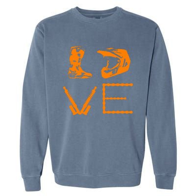 Dirt Bike Love Motorcycle Motocross Enduro Garment-Dyed Sweatshirt