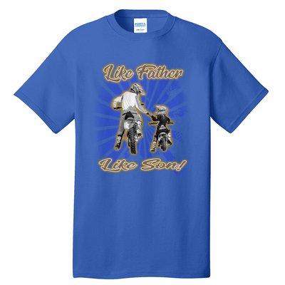 Dirt Bike Like Father And Son Hooded Funny Gift Tall T-Shirt