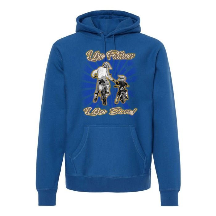 Dirt Bike Like Father And Son Hooded Funny Gift Premium Hoodie