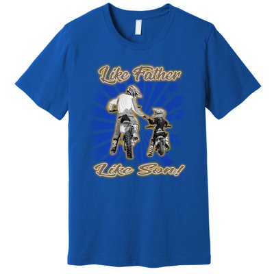 Dirt Bike Like Father And Son Hooded Funny Gift Premium T-Shirt