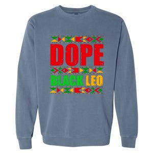 Dope Black Leo Black History Month Melanin African Garment-Dyed Sweatshirt