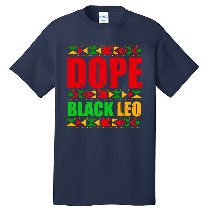 Dope Black Leo Black History Month Melanin African Tall T-Shirt