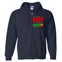 Dope Black Leo Black History Month Melanin African Full Zip Hoodie