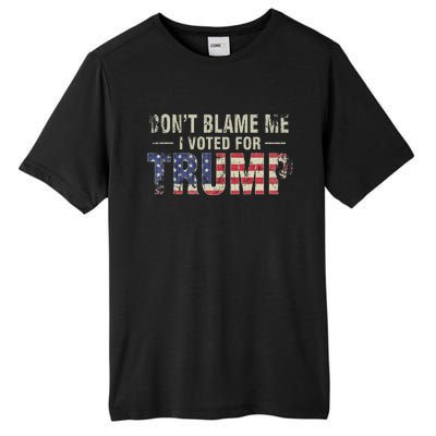 DonT Blame Me I Voted For Trump Vintage Usa Flag Patriots Tall Fusion ChromaSoft Performance T-Shirt