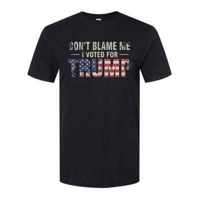 DonT Blame Me I Voted For Trump Vintage Usa Flag Patriots Softstyle CVC T-Shirt