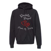 Double Blessed Mom Of Twins Perfect Mother's Day Premium Hoodie