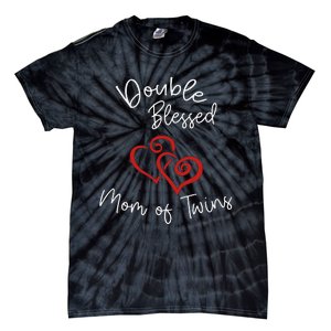 Double Blessed Mom Of Twins Perfect Mother's Day Tie-Dye T-Shirt