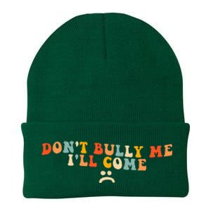 DonT Bully Me ILl Come Knit Cap Winter Beanie