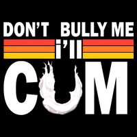 Don't Bully Me I'll Come Cropped Pullover Crew