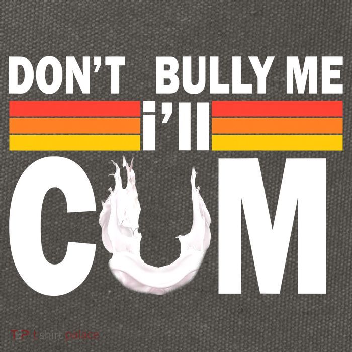 Don't Bully Me I'll Come Cotton Canvas Backpack