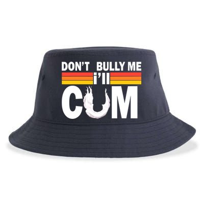 Don't Bully Me I'll Come Sustainable Bucket Hat