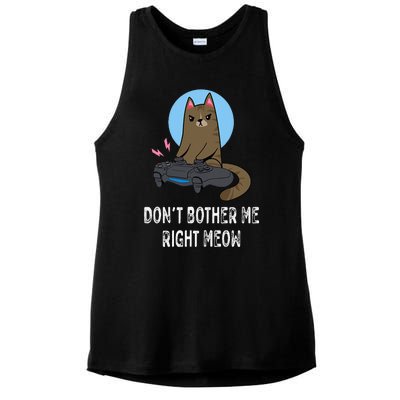 Don't Bother Me Right Meow  Funny Video Gamer & Cat Lover Ladies PosiCharge Tri-Blend Wicking Tank