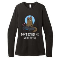 Don't Bother Me Right Meow  Funny Video Gamer & Cat Lover Womens CVC Long Sleeve Shirt