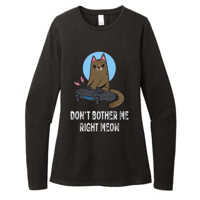 Don't Bother Me Right Meow  Funny Video Gamer & Cat Lover Womens CVC Long Sleeve Shirt