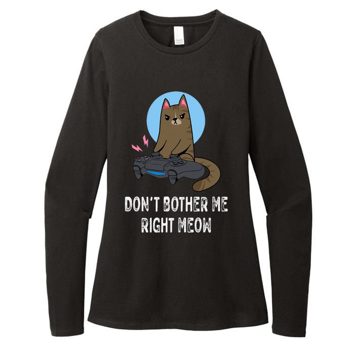 Don't Bother Me Right Meow  Funny Video Gamer & Cat Lover Womens CVC Long Sleeve Shirt