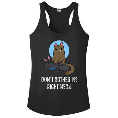 Don't Bother Me Right Meow  Funny Video Gamer & Cat Lover Ladies PosiCharge Competitor Racerback Tank