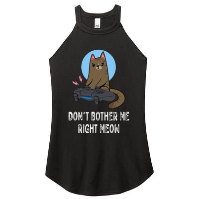 Don't Bother Me Right Meow  Funny Video Gamer & Cat Lover Women's Perfect Tri Rocker Tank