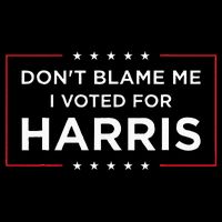 DonT Blame Me I Voted For Harris Drawstring Bag