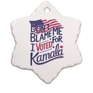 Dont Blame Me I Voted For Kamala Ceramic Star Ornament