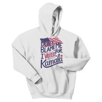 Dont Blame Me I Voted For Kamala Kids Hoodie