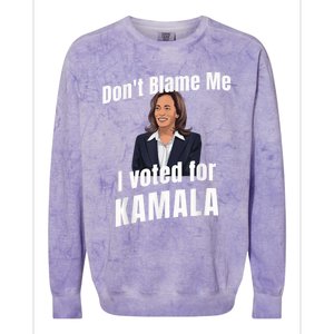 Dont Blame Me I Voted For Kamala Colorblast Crewneck Sweatshirt