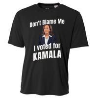 Dont Blame Me I Voted For Kamala Cooling Performance Crew T-Shirt