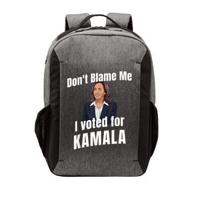 Dont Blame Me I Voted For Kamala Vector Backpack